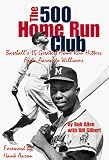 The 500 Home Run Club: From Aaron to Williams