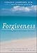 Forgiveness: The Greatest Healer of All