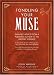 Fondling Your Muse: Infallible Advice From a Published Author to the Writerly Aspirant