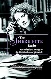 The Shere Hite Reader: New and Selected Writings on Sex, Globalization and Private Life