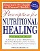 Prescription for Nutritional Healing, 4th Edition: A Practical A-to-Z Reference to Drug-Free Remedies Using Vitamins, Minerals, Herbs & Food Supplements ... A-To-Z Reference to Drug-Free Remedies) by Phyllis A. Balch