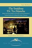The Insidious Dr. Fu-Manchu: Being a Somewhat Detailed Account of the Amazing Adventures of Nayland Smith in His Trailing of the Sinister Chinaman (New Millennium Library)