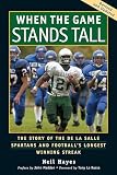 When the Game Stands Tall: The Story of the De La Salle Spartans and Football's Longest Winning Streak