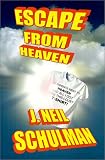 Escape from Heaven