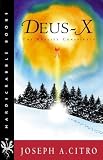 DEUS-X: The Reality Conspiracy (Hardscrabble Books)