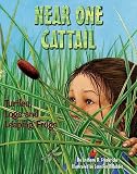 Near One Cattail: Turtles, Logs And Leaping Frogs (Sharing Nature with Children Book)