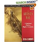 Artist's Way: A Spiritual Path to Higher Creativity