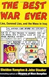 The Best War Ever: Lies, Damned Lies, and the Mess in Iraq