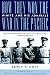 How They Won the War in the Pacific: Nimitz and His Admirals