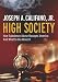 High Society: How Substance Abuse Ravages America and What to Do About It