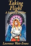 Taking Flight (Legends of Ethshar)