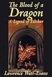 The Blood of a Dragon (Legends of Ethshar)