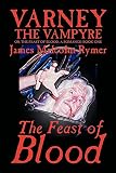 Varney the Vampyre: Volume I, The Feast of Blood