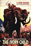 The Ivory Child (Wildside Fantasy)