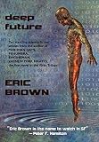 Deep Future