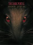 The Dark Portal: Book One of the Deptford Mice Trilogy (Jarvis, Robin, Deptford Mice, Bk. 1.) (Jarvis, Robin, Deptford Mice, Bk. 1.)