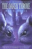 The Oaken Throne: Book Two of the Deptford Histories