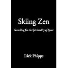 Skiing Zen: Searching for the Spirituality of Sport