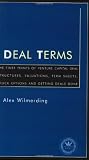 Deal Terms - The Finer Points of Venture Capital Deal Structures, Valuations, Term Sheets, Stock Options and Getting VC Deals Done (Inside the Minds)