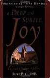A Deep And Subtle Joy: Life at Quarr Abbey