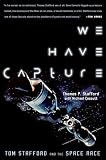 We Have Capture: Tom Stafford and the Space Race