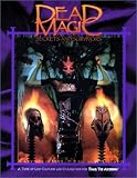 Dead Magic 2: Secrets and Survivors (Mage the Ascension)