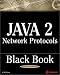 Java 2 Network Protocols Black Book