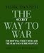 The Secret Way to War: The  Downing Street  Memo and the Iraq War's Buried History