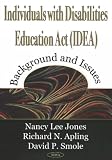 Individuals With Disabilities Education Act (Idea: Background and Issues