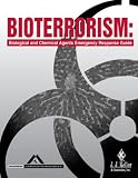 Bioterrorism: Biological and Chemical Agents Emergency Response Guide