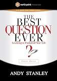 The Best Question Ever Study Guide: A Revolutionary Way to Make Decisions (Northpoint Resources)