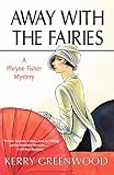 Away With The Fairies (Phryne Fisher Mysteries)