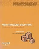 Web Standards Solutions: The Markup and Style Handbook (Pioneering Series)