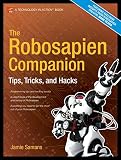 cover of The Robosapien Companion: Tips, Tricks, and Hacks (Technology in Action)