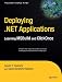 Deploying .NET Applications: Learning MSBuild and ClickOnce by Sayed Y. Hashimi and Sayed Ibrahim Hashimi
