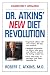 Dr.Atkin's New Diet Revolution, Revised by Robert C. Atkins
