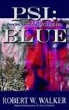 PSI: Blue (Psychic Sensory Investigation Thriller) (PSI; Psychic Sensory Investigation Thriller)