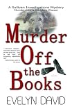 Murder Off the Books (Sullivan Investigations Mystery)