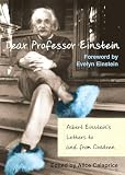 Dear Professor Einstein: Letters to and from Children By Joseph Illy