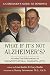 What If It's Not Alzheimer's: A Caregiver's Guide to Dementia