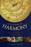 An Illusion of Harmony: Science And Religion in Islam