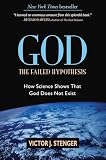God: The Failed Hypothesis. How Science Shows That God Does Not Exist