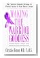 waking the warrior goddes