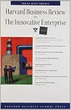 Harvard Business Review on the Innovative Enterprise (Harvard Business Review Paperback Series)