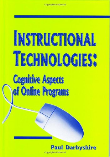 Instructional Technologies Cognitive Aspects of Online Programs