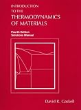 Solutions Manual for Introduction to the Thermodynamics of Materials, Fourth Edition