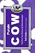 Seth Godin: Purple Cow: Transform Your Business by Being Remarkable