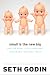 Small Is the New Big: and 183 Other Riffs, Rants, and Remarkable Business Ideas by Seth Godin