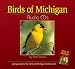 Birds of Michigan Audio CDs: Compatible with Birds of Michigan Field Guide