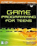 Game Programming for Teens